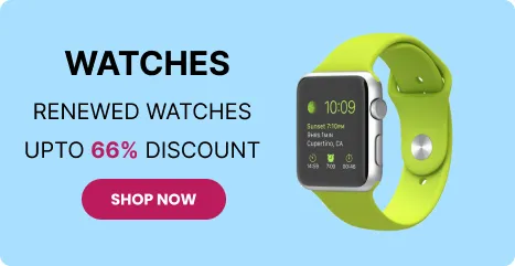 Renewed Watches – Upto 66% Discount